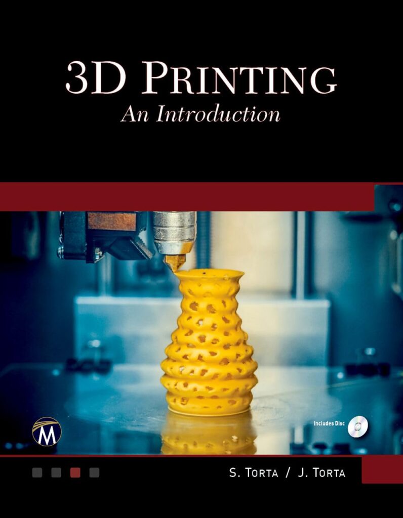 3D Printing: An Introduction      1st Edition